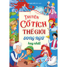 TRUYỆN NGẮN SONG NGỮ – CỔ TÍCH THẾ GIỚI HAY NHẤT
